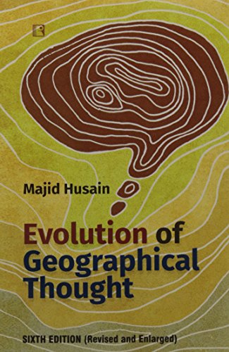 Beispielbild fr Evolution of Geographical Thought 6/e (PB).Husain M zum Verkauf von Majestic Books