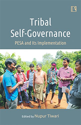 Beispielbild fr Tribal Self-Governance: PESA and its Implementation zum Verkauf von Vedams eBooks (P) Ltd