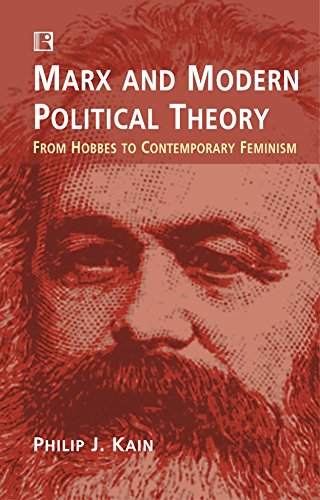 Stock image for MARX AND MODERN POLITICAL THEORY: From Hobbes to Contemporary Feminism for sale by Books in my Basket