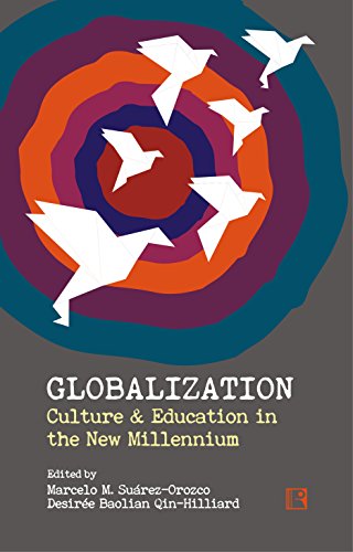 Imagen de archivo de GLOBALIZATION: Culture & Education in the New Millennium a la venta por Books in my Basket