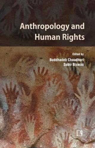 Stock image for Anthropology and Human Rights : Challenges and Opportunities in the New Millennium for sale by Vedams eBooks (P) Ltd