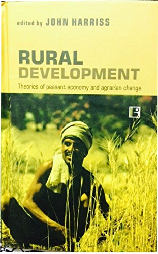 Stock image for Rural Development:: Theories of Peasant Economy and Agrarian Change for sale by ThriftBooks-Dallas