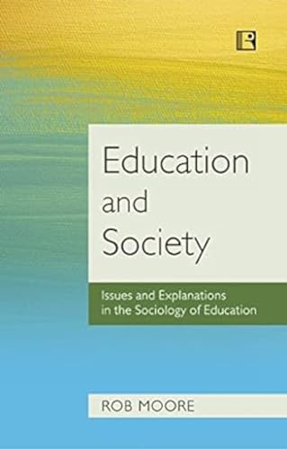 Beispielbild fr Education And Society: Issues And Explanations In The Sociology Of Education zum Verkauf von Blackwell's