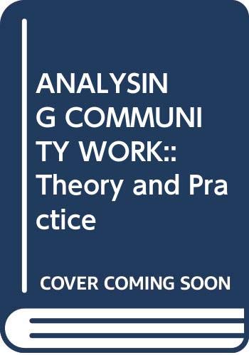 Stock image for ANALYSING COMMUNITY WORK: Theory and Practice for sale by Books in my Basket