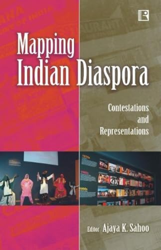 Beispielbild fr MAPPING INDIAN DIASPORA: Contestations and Representations zum Verkauf von Books in my Basket