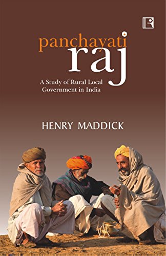 Imagen de archivo de PANCHAYATI RAJ: A Study of Rural Local Government in India a la venta por Books in my Basket