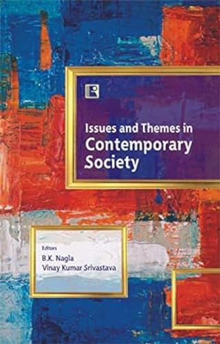 Stock image for ISSUES AND THEMES IN CONTEMPORARY SOCIETY: Essays in Honour of Professor Ishwar Modi for sale by Books in my Basket