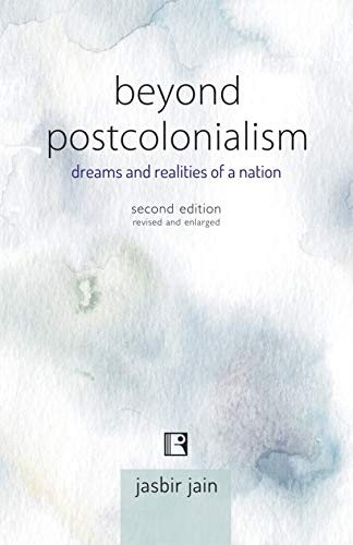 Stock image for BEYOND POSTCOLONIALISM: dreams and realities of a nation Second Edition for sale by Books in my Basket