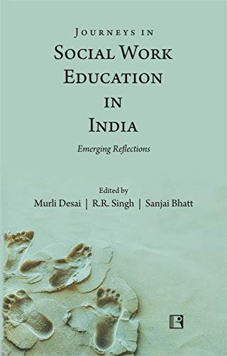 Imagen de archivo de Journeys In Social Work Education In India: Emerging Reflections a la venta por Books in my Basket