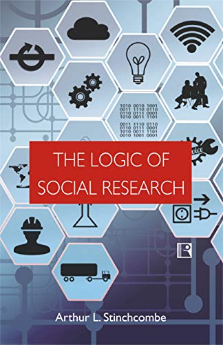 9788131610923: THE LOGIC OF SOCIAL RESEARCH