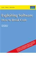 9788131700839: Exploiting Software: How to Break Code