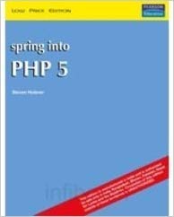 9788131701508: Spring Into PHP 5