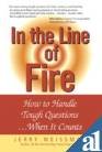 9788131701874: In the Line of Fire: How to Handle Tough Questions...When It Counts