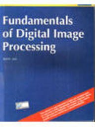 Stock image for Fundamentals of Digital Image Processing for sale by Books Puddle