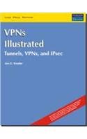 9788131706701: VPNs Illustrated: Tunnels, VPNs, and IPsec