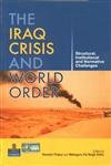 9788131708484: THE IRAQ CRISIS AND WORLD ORDER