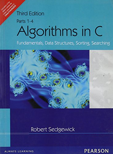 9788131712917: ALGORITHMS IN C : FUNDAMENTALS, DATA STRUCTURES, SORTING, SEARCHING, PARTS 1-4