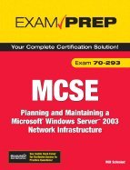 9788131713136: MCSE 70-293 Exam Cram: Planning and Maintaining a Windows Server 2003 Network Infrastructure (2nd Edition)