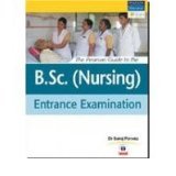 9788131713389: The Pearson Guide to The B.SC. (Nursing) Entrance Examination