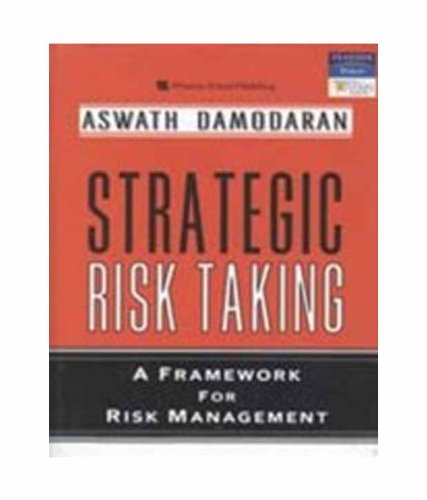 9788131716281: STRATEGIC RISK TAKING: A Framework For Risk Management (Reprint)