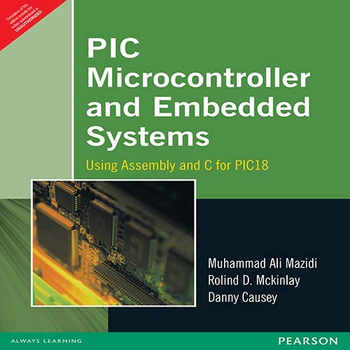9788131716755: PIC Microcontroller And Embedded Systems