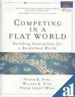 9788131717233: Competing In A Flat World : Building Enterprises For A Borderless World