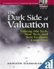 Stock image for The Dark Side of Valuation for sale by Majestic Books