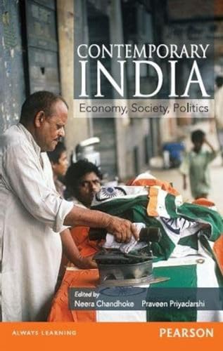 Contemporary India: Economy, Society and Politics (9788131719299) by Neera Chandhoke; Praveen Priyadarshi