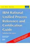 9788131719916: IBM Rational Unified Process Reference and Certification Guide: Solution Designer (RUP)