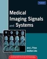 9788131721360: Medical Imaging Signals and Systems