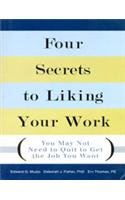 Imagen de archivo de Four Secrets to Liking Your Work a la venta por Majestic Books