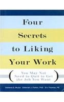Stock image for Four Secrets to Liking Your Work for sale by Majestic Books
