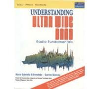 9788131722794: Understanding Ultra Wide Band Radio Fundamentals