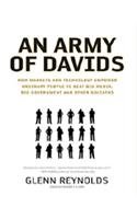 9788131723715: An Army Of Davids: How Markets And Technology Empower Ordinary People To Beat Big Media, Big Government, And Other Goliaths