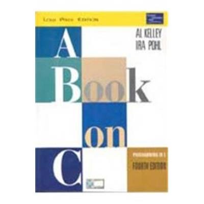 9788131724347: A Book on C Programmin in C, 4th Ed.