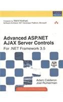 Beispielbild fr Advanced ASP.NET AJAX Server Controls For .NET Framework 3.5 1st Edition (Advanced ASP.NET AJAX Server Controls For .NET Framework) zum Verkauf von dsmbooks