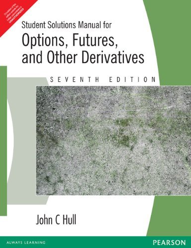 9788131728048: Student Solutions Manual for Options, Futures and Other Derivatives, 7/e