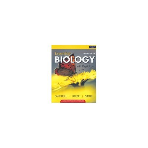 9788131729557: ESSENTIAL BIOLOGY WITH PHYSIOLOGY