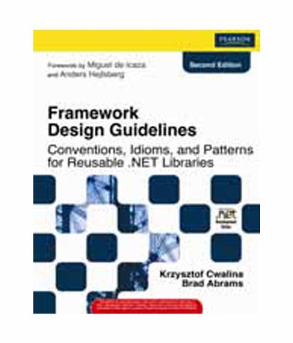 9788131729793: Framework Design Guidelines: Conventions, Idioms, and Patterns For Reusable .Net Libraries, 2/e