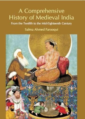9788131732021: Comprehensive History of Medieval India: From Twelfth To The Mid-Eighteenth Century
