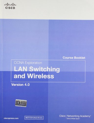 Beispielbild fr Ccna Exploration Course Booklet: Lan Switching And Wireless Version 4.0 zum Verkauf von Books in my Basket