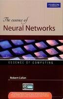 9788131756782: The Essence of Neural Networks [Paperback] [Jan 01, 2010] Callan