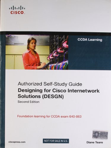 Stock image for Designing for Cisco Internetwork Solutions (DESGN) (Authorized CCDA Self-Study Guide) (Exam 640-863), 2nd ed. for sale by dsmbooks