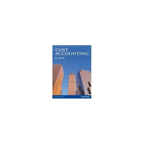 Cost Accounting (9788131759462) by Alex
