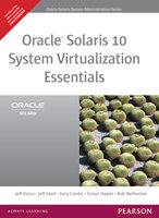 9788131764152: Oracle Solaris 10 System Virtualization Essentials (Paperback)