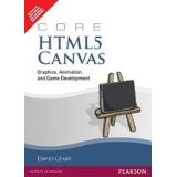 9788131775172: Core HTML5 Canvas: Graphics, Animation, and Game Development,
