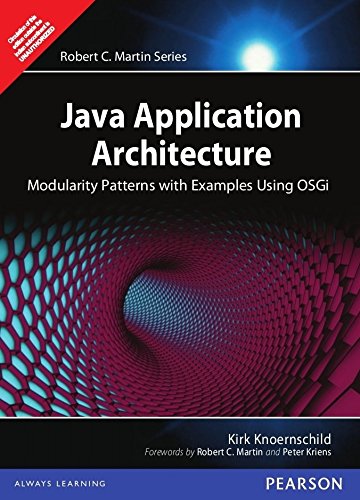 9788131775219: Java Application Architecture: Modularity Patterns With Examples Using Osgi, 1E