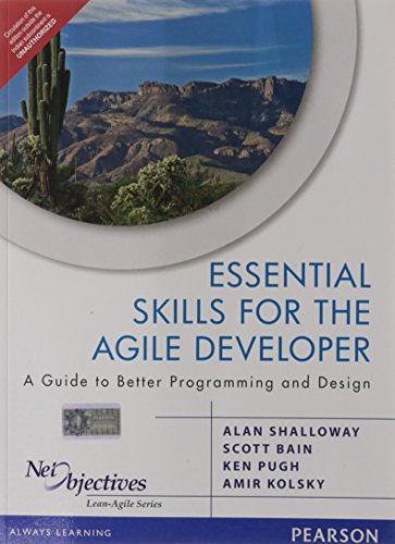 9788131787007: Essential Skills For The Agile Developer: A Guide To Better Programming And Design, 1E