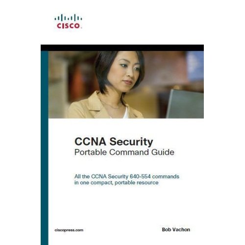9788131791288: ({CCNA SECURITY (640-554) PORTABLE COMMAND GUIDE}) [{ By (author) Bob Vachon }] on [May, 2012]