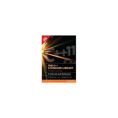 9788131791455: C++ Standard Library, The: A Tutorial And Reference 2Nd Edition